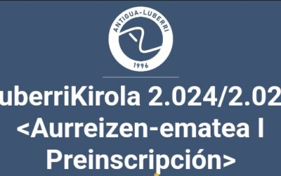 Preinscripción Luberrikirola 2024-2025